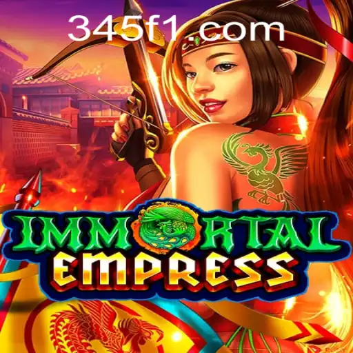 ImmortalEmpress: Aventura e Estratégia no Universo 345F.COM